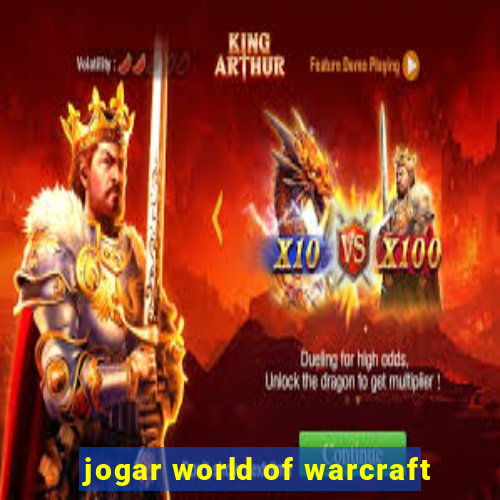 jogar world of warcraft